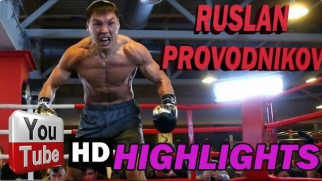 Ruslan "Siberian Rocky" Provodnikov Highlights