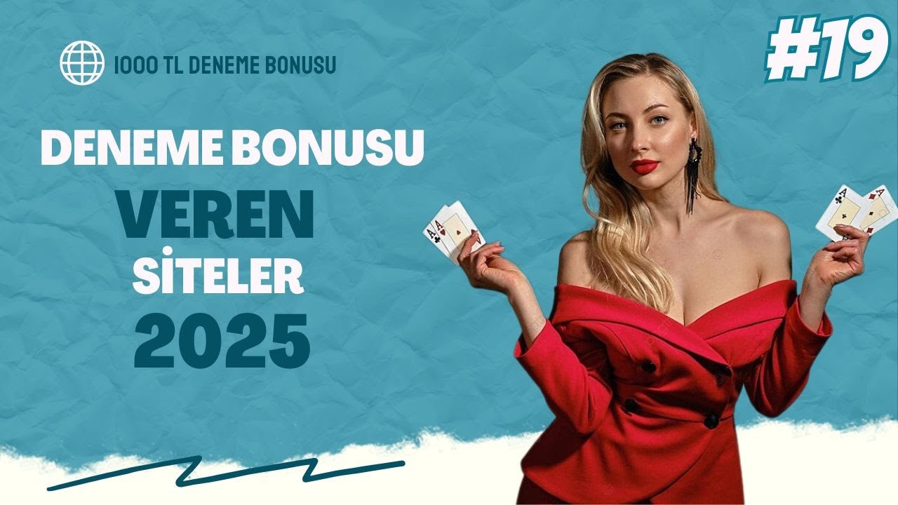 Deneme Bonusu Veren Siteler 2025 - Deneme Bonusu 2025