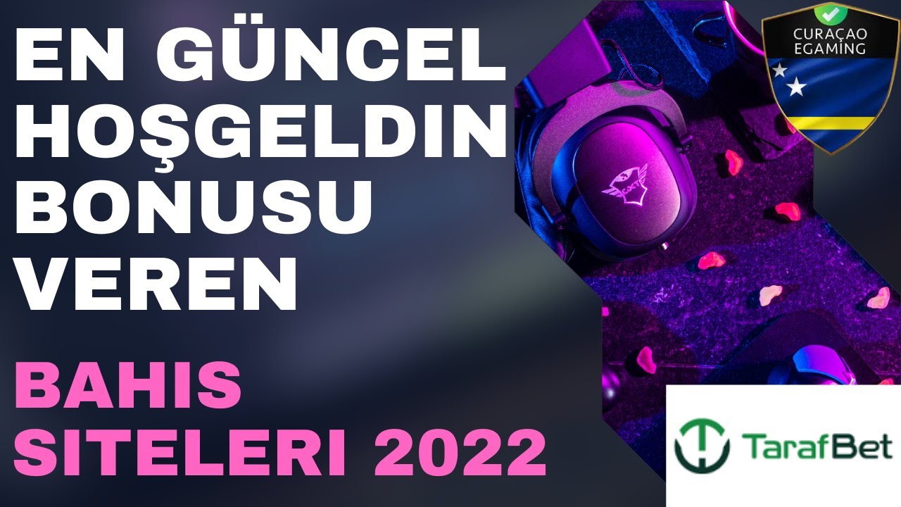 Hoşgeldin Bonusu Veren Siteler 2022