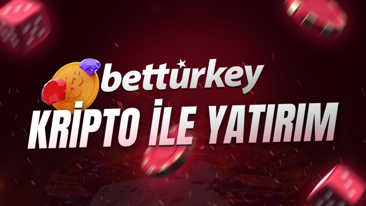 Kripto İle Betturkey  e Nasıl Para Yatırılır?