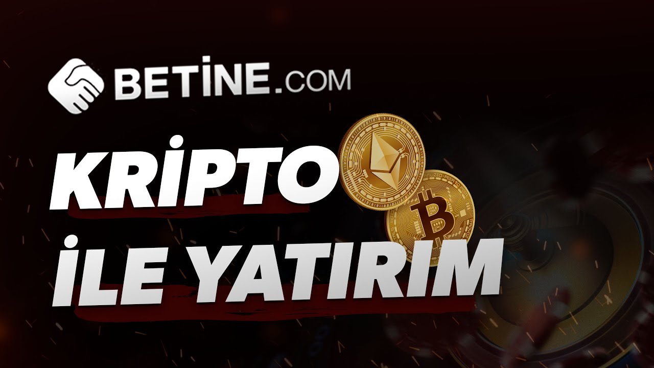 Bitcoin ile Betine  ye Nasıl Yatırım Yapılır ? Bahis Siteleri Güncel Giriş